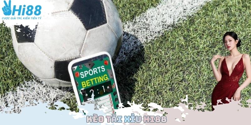 Kèo Tài Xỉu Hi88 - Cược Đâu Thắng Đó, Tiền Về Mỗi Ngày