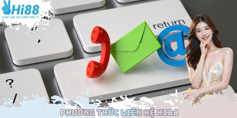 Phương thức liên hệ Hi88