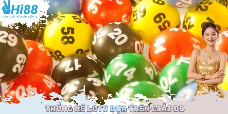 Thống kê loto dựa trên giải ĐB